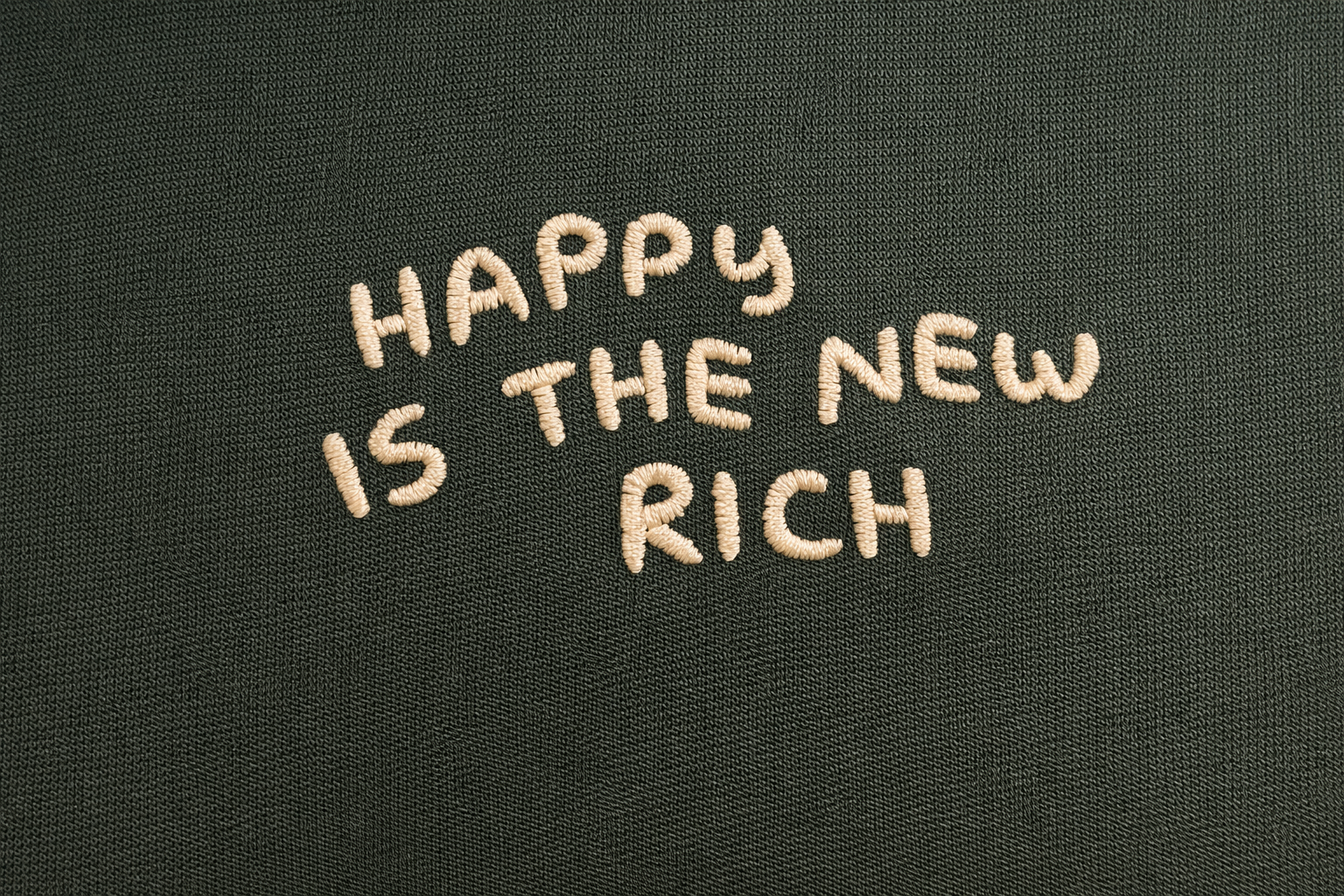 Happy is the New Rich Sweatpants